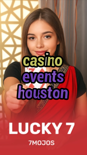 casino events houston-w4cy2mdjlx2bf.com